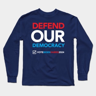 Defend Our Democracy Long Sleeve T-Shirt